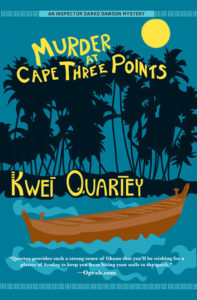 Murder At Cape Three Points Kwei Quartey