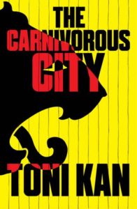Toni Kan The Carnivorous City
