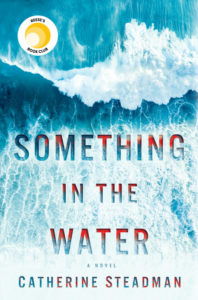 Something in the Water Catherine Steadman