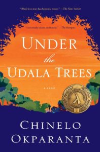 Under the Udala Trees Chinela Okparanta