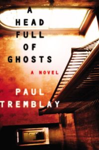 A Head Full of Ghosts Paul Tremblay