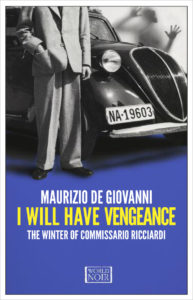 I Will Have Vengeance Maurizio de Giovanni