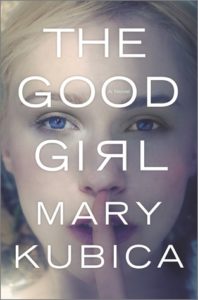 The Good Girl Mary Kubica