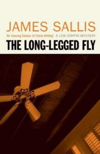 The Long-Legged Fly James Sallis