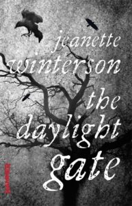 Jeanette Winterson The Daylight Gate