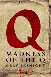 madness of the q