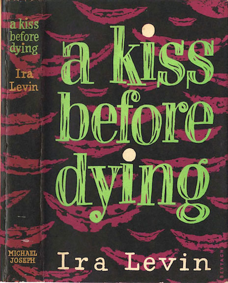 Days before dying. A Kiss before Dying. Ira Levin.