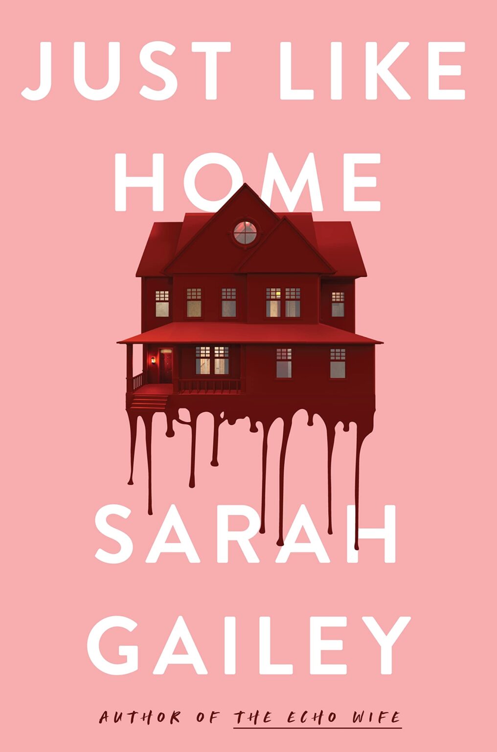 just like home sarah gailey