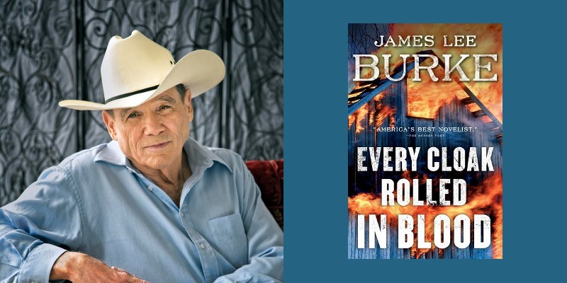 James Lee Burke on Personal Tragedy, National Trauma, and the Search for Salvation