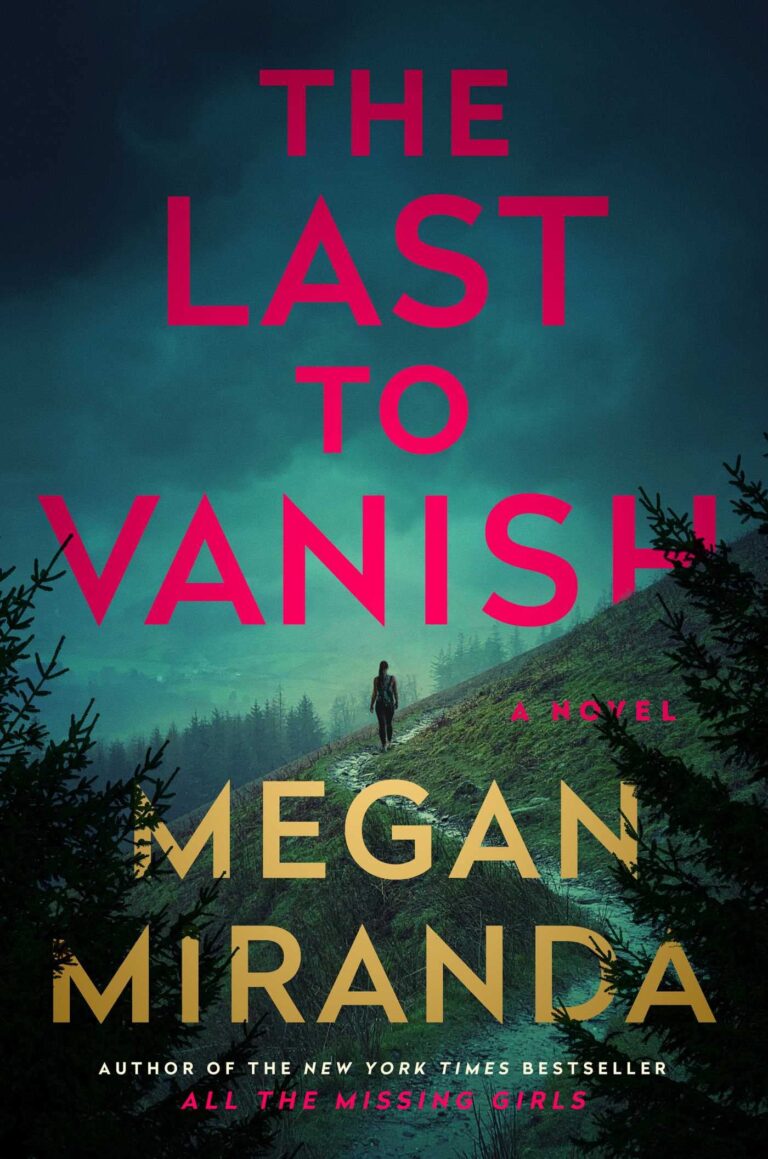 the last to vanish by megan miranda