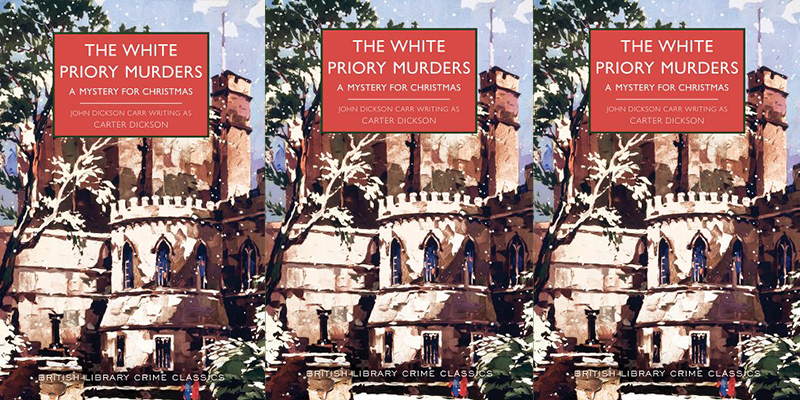 The White Priory Murders, A Christmas Mystery That Deserves To Be Remembered