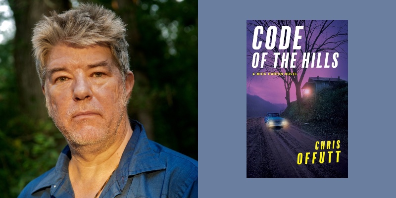 Chris Offutt on nature, Appalachia and the “Code of the Hills” ‹ CrimeReads